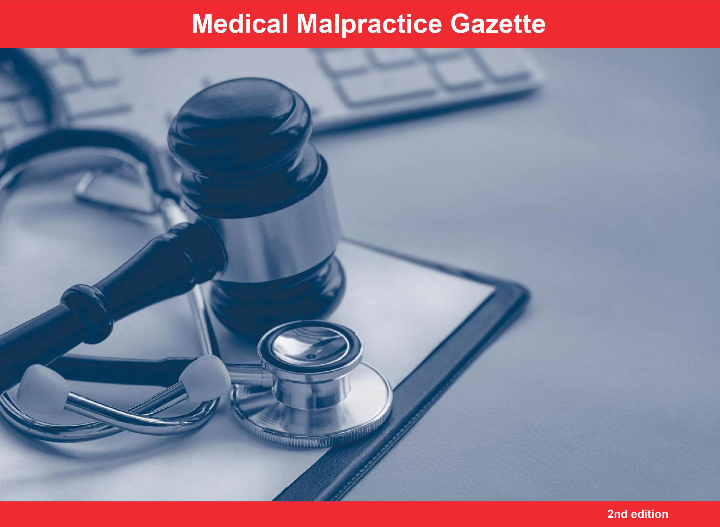 Medical Malpractice Gazette (2nd edition)