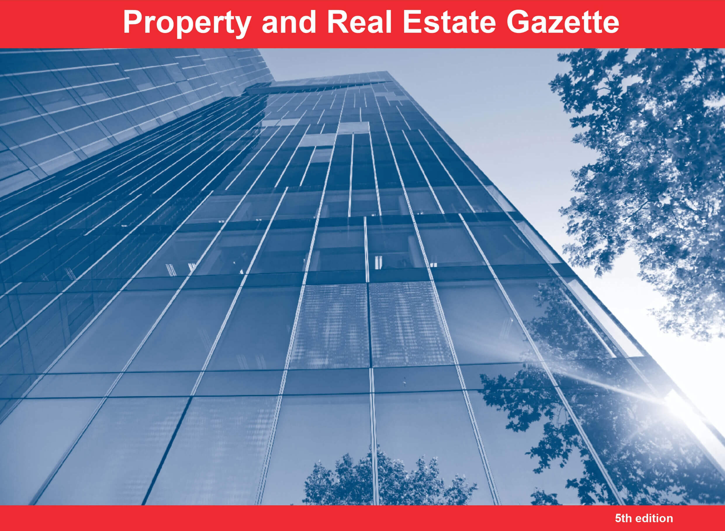 Property and Real Estate Gazette (5th edition)