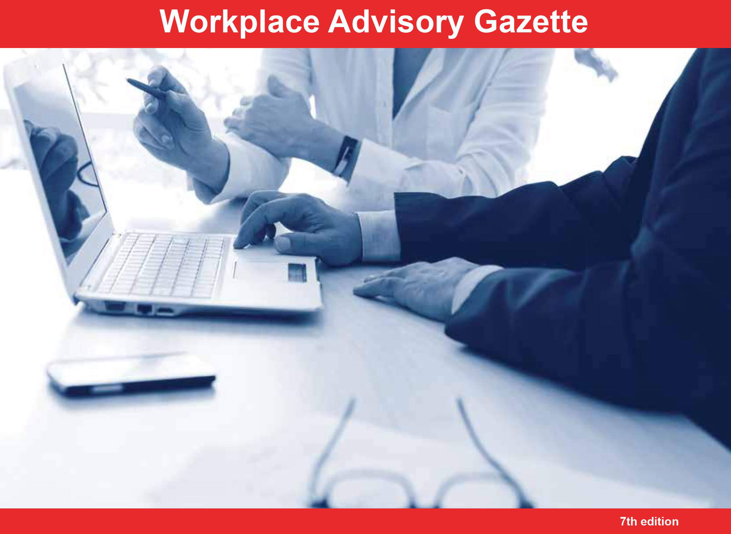 Workplace Advisory Gazette (7th edition)